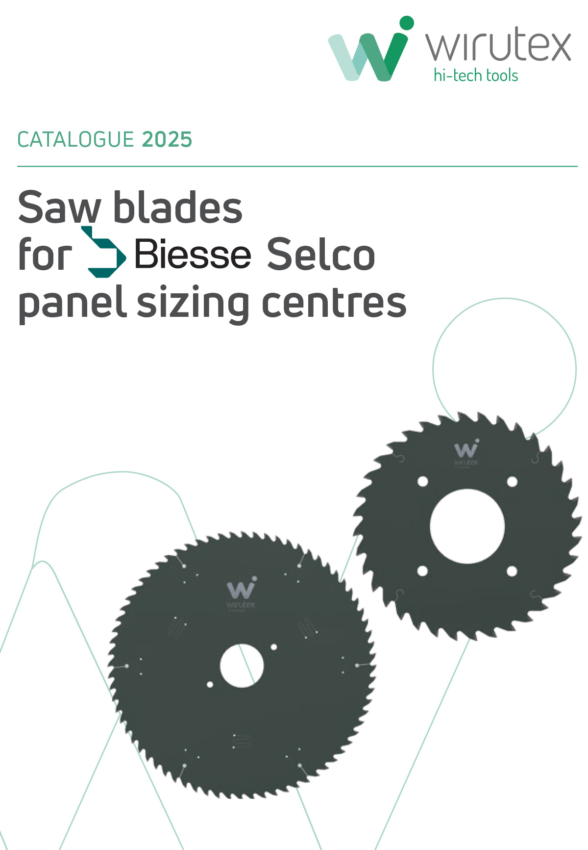 Saw Blades for BIESSE Selco panel sizing centres Download the catalogue